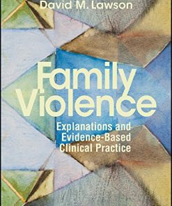 Family Violence Explanations and EvidenceBased Clinical Practice 8211 1st
