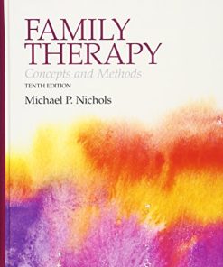 Family Therapy Concepts and Methods 10th by Michael P Nichols