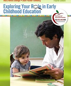 Exploring Your Role in Early Childhood Education Myeducationlab 4th