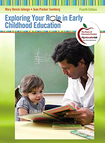 Exploring Your Role in Early Childhood Education Myeducationlab 4th