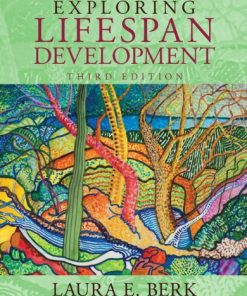 Exploring Lifespan Development 3rd Berk Lifespan Development Series 3