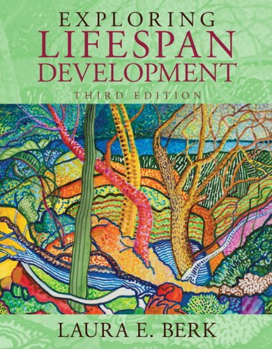 Exploring Lifespan Development 3rd Berk Lifespan Development Series 3