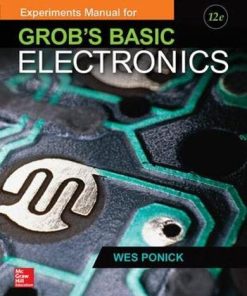 Experiments Manual for use with Grobs Basic Electronics 12th by Wes Ponick