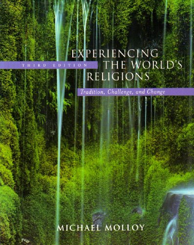 Experiencing the Worlds Religions Tradition Challenge and Change 8211 7th