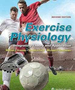 Exercise Physiology Integrating Theory and Application 2