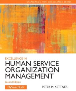 Excellence in Human Service Organization Management Exce Huma Serv Orga Mana 2 Standards for Excellence Series 2nd