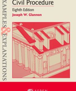 Examples Explanations for Civil Procedure 8th