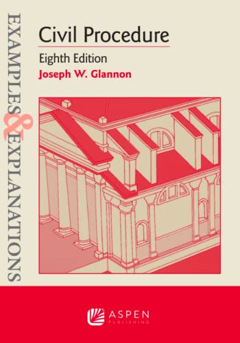 Examples Explanations for Civil Procedure 8th