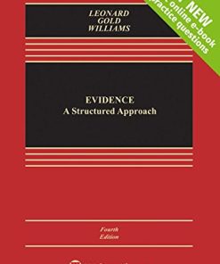 Evidence A Structured Approach Connected Casebook Aspen Casebook 4