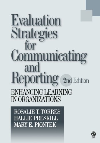 Evaluation Strategies for Communicating and Reporting Enhancing Learning in Organizations 8211 2nd