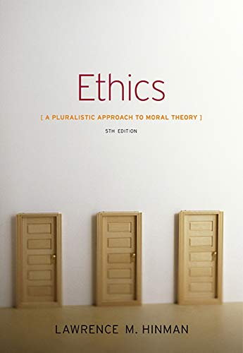 Ethics A Pluralistic Approach to Moral Theory 5th