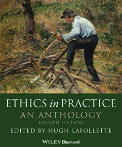 Ethics in Practice An Anthology