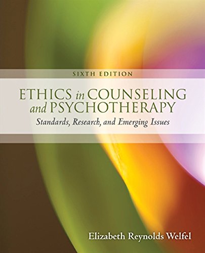 Ethics in Counseling and Psychotherapy Standards Research and Emerging Issues 8211 6th