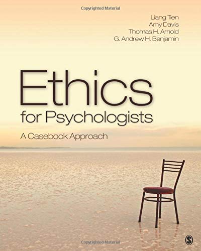 Ethics for Psychologists A Casebook Approach 1st