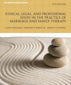 Ethical Legal and Professional Issues in the Practice of Marriage and Family Therapy New 2013 Counseling Titles 5th
