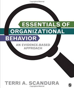 Essentials of Organizational Behavior An EvidenceBased Approach by Terri A Scandura