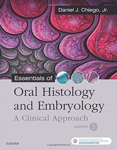 Essentials of Oral Histology and Embryology A Clinical Approach 8211 5th