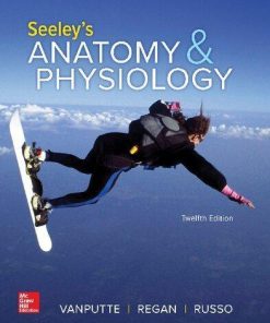 Seeleys Anatomy Physiology 12Th
