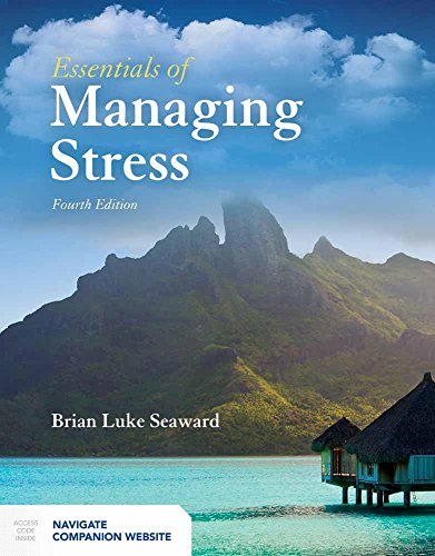 Essentials of Managing Stress 4th by Brian Luke Seaward