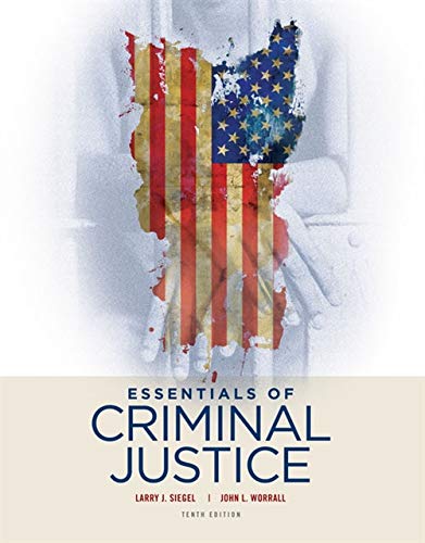 Essentials of Criminal Justice 8211 10th