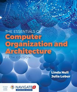 Essentials of Computer Organization and Architecture 8211 5th