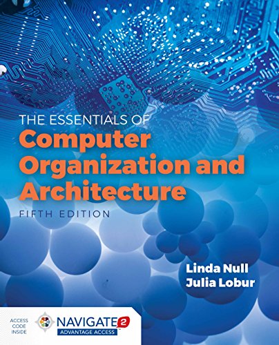 Essentials of Computer Organization and Architecture 8211 5th