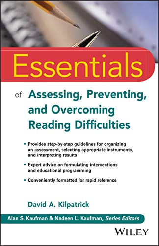 Essentials of assessing preventing and overcoming reading difficulties