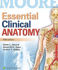 Essential clinical anatomy 8211 5th