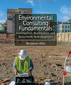 Environmental Consulting Fundamentals Investigation Remediation and Brownfields Redevelopment