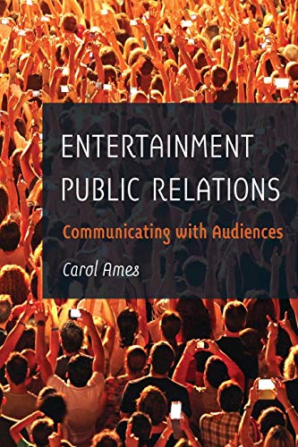 Entertainment Public Relations Communicating with Audiences 8211 1st