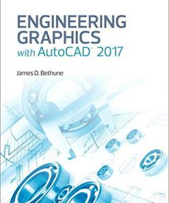 Engineering Graphics with AutoCAD 2017 1st