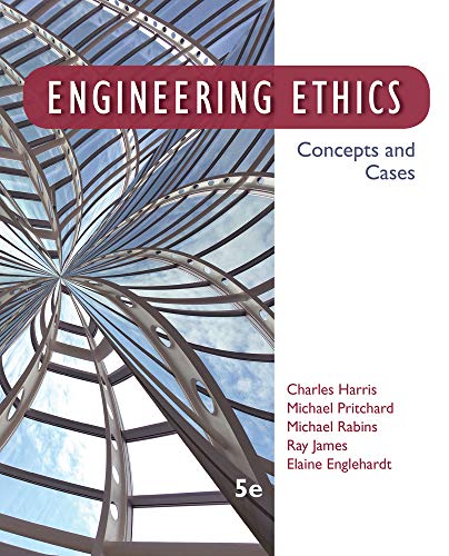 Engineering Ethics Concepts and Cases 8211 5th