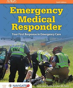 Emergency Medical Responder Your First Response in Emergency Care Includes Navigate 2 Essentials Access American Academy of Orthopaedic Surgeons 6edit