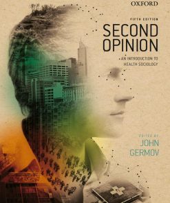 Second Opinion An Introduction to Health Sociology 5th 5E