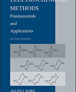 Electrochemical Methods Fundamentals and Applications