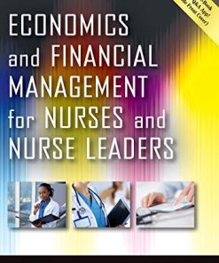 Economics and Financial Management for Nurses and Nurse Leaders