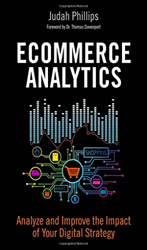 Ecommerce analytics analyze and improve the impact of your digital strategy 8211 1st