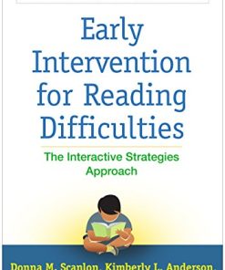 Early Intervention for Reading Difficulties Second The Interactive Strategies Approach Second