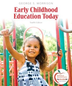 Early Childhood Education Today 12th by George S Morrison
