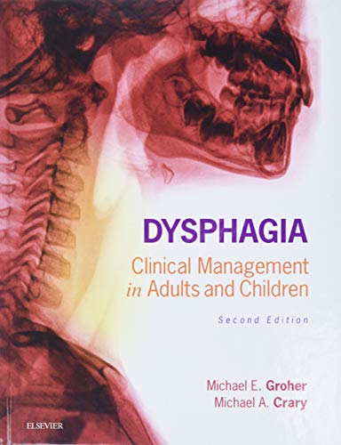 Dysphagia Clinical Management in Adults and Children 2e 8211 2nd