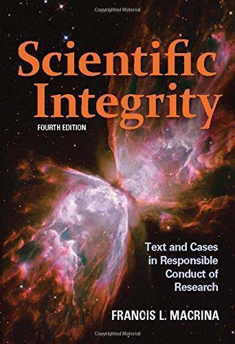 Scientific Integrity Text And Cases In Responsible Conduct Of Research 4Th
