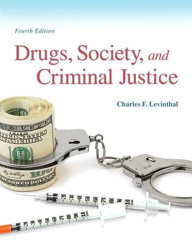 Drugs Society and Criminal Justice 4th