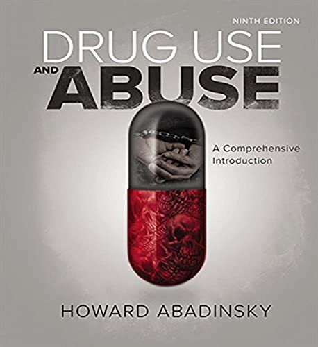Drug Use and Abuse A Comprehensive Introduction 9