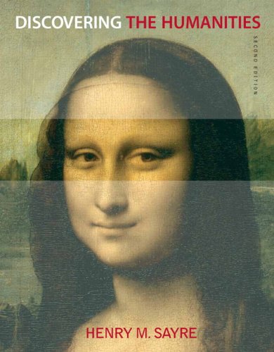 Discovering the Humanities 2nd by Henry M Sayre