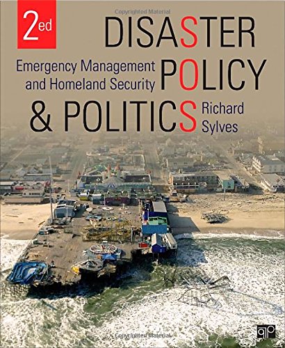 Disaster Policy and Politics Emergency Management and Homeland Security 2nd
