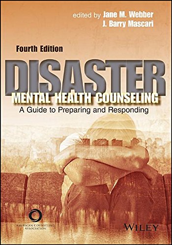 Disaster Mental Health Counseling A Guide to Preparing and Responding 8211 4th