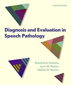 Diagnosis and Evaluation in Speech Pathology 8211 9th