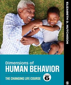 Dimensions of human behavior the changing life course 8211 6th