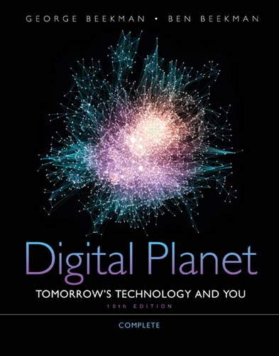 Digital Planet Tomorrows Technology and You Complete 10th by George Beekman