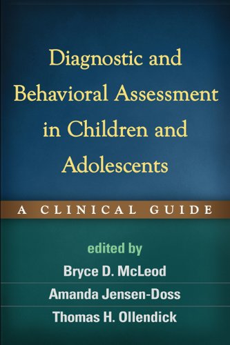 Diagnostic and Behavioral Assessment in Children and Adolescents A Clinical Guide 8211 1st